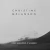 Christine Melanson - Cent millions d'années